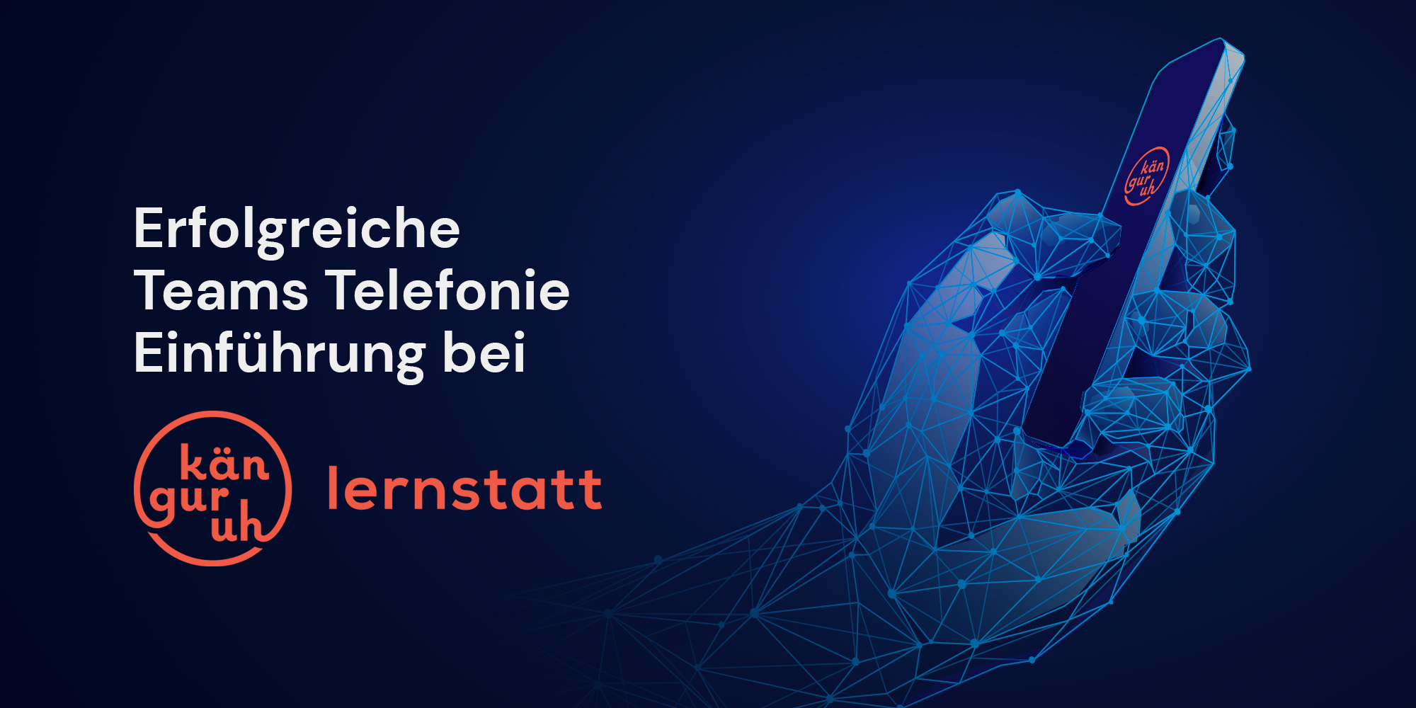 Erfolgreiche Teams Telefonie Einführung bei Lernstatt Känguruh